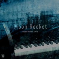 Moon Rocket - Moon Work One