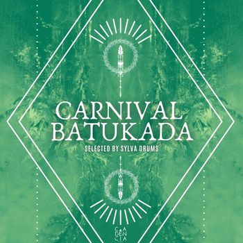 Various Artists - Carnival Batukada Selected by Sylva Drums