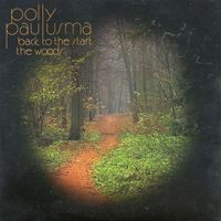 Polly Paulusma - Back To The Start / The Woods