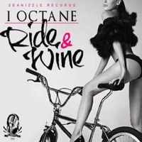 I-Octane - Ride & Wine