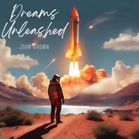 John Brown - Dreams Unleashed