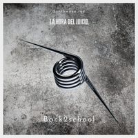 BACK2SCHOOL - La Hora del Juicio