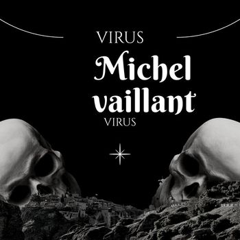 Virus - Michel vaillant (Explicit)