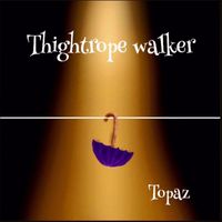 Topaz - Tightrope walker