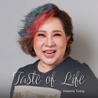 Madame Tuang - Taste of Life