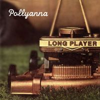 Pollyanna - Long Player