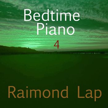 Raimond Lap - Bedtime Piano 4