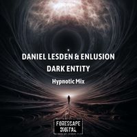 Daniel Lesden and Enlusion - Dark Entity (Hypnotic Mix)