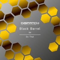 Black Barrel - 94 / Do That