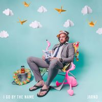 Jarno - I Go by the Name