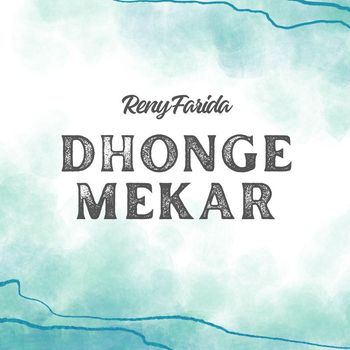 Reny Farida - Dhonge Mekar