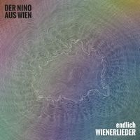 Der Nino aus Wien - Endlich Wienerlieder (Explicit)