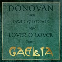 Donovan featuring David Gilmour - Lover O' Lover