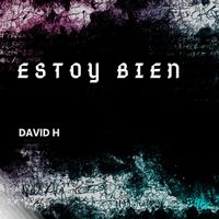 David H - Estoy Bien