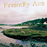 William - Friendly Axe