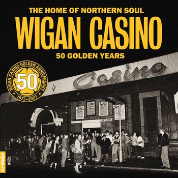 Various Artists - Wigan Casino 50 Golden Years