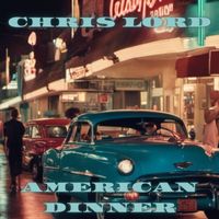Chris Lord - American Dinner