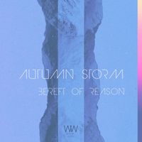 Autumn Storm - Bereft of Reason