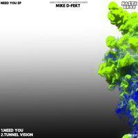 Mike D-Fekt and Marcus Nasty - Need You EP