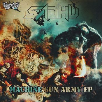 Sadhu - Machine Gun Army (Explicit)