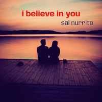 Sal Nurrito - I Believe in You
