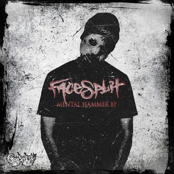 Facesplit - Mental Hammer