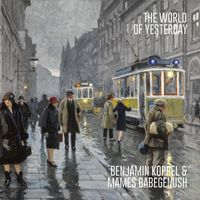 Benjamin Koppel & Mames Babegenush - The World of Yesterday