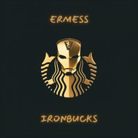 Ermess - Ironbucks