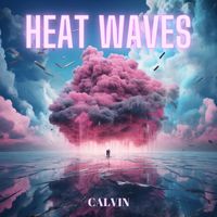 Calvin - HEAT WAVES