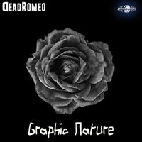DeadRomeo - Graphic Nature