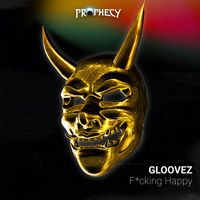 Gloovez - F*cking Happy (Extended Mix [Explicit])