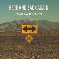 Brian David Collins - Here and Back Again