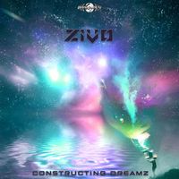 Zivo - Constructing Dreamz