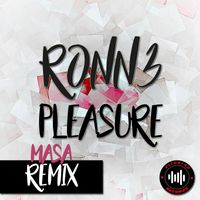 RONN3 - Pleasure (Masa Remix)
