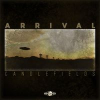 Candlefields - Arrival