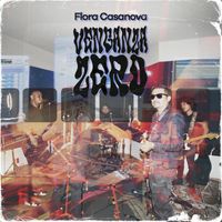 Flora Casanova - Venganza Zero