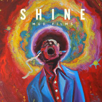 mud films - Shine (feat. SiBL)