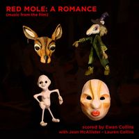 Ewan Collins - Red Mole: A Romance (Music from the Film)