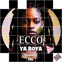 Ecco - Ya Boya (Extended Mix)