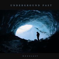 Houslast - Underground Past