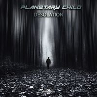 Planetary Child - Desolation