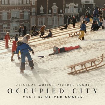 Oliver Coates - Occupied City (Original Motion Picture Score)
