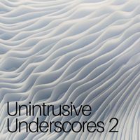 Inspired - Unintrusive Underscores 2