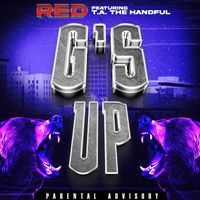 Red - G's Up (feat. Ta the Handful) (Explicit)