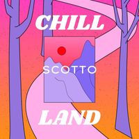 Scotto - Chill Land