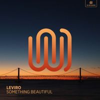 Leviro - Something Beautiful