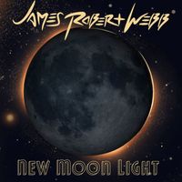 James Robert Webb - New Moon Light