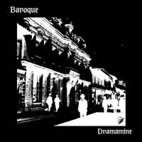 Baroque - Dramamine