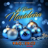 Vaquero's Musical - La Rama Navideña