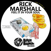Rick Marshall - Feel It In Your Soul